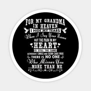 For My Grandma in Heaven, I Hide My Tears Magnet